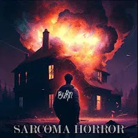 Sarcoma Horror — Burn — обложка